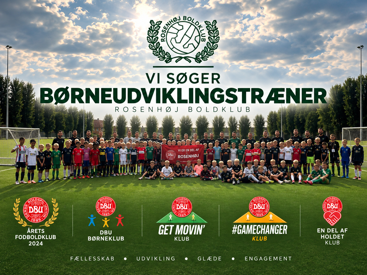 ROSENHØJ BOLDKLUB SØGER NY BØRNEUDVIKLINGSTRÆNER